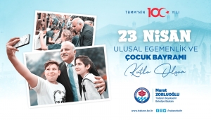 BAŞKAN ZORLUOĞLU’NDAN 23 NİSAN MESAJI