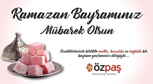 RAMAZAN BAYRAMINIZ MÜBAREK OLSUN 