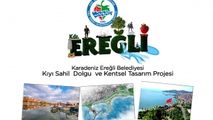 KDZ. EREĞLİ BU PROJE İLE KARADENİZ’İN CAZİBE MERKEZİ OLACAK