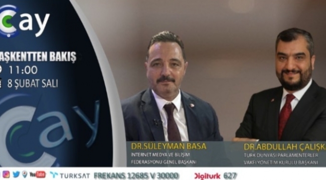 DR. SÜLEYMAN BASA İLE BAŞKENTTEN BAKIŞ ÇAY TV'DE