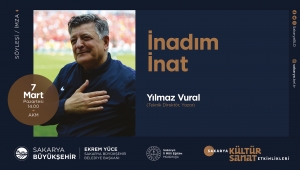 Mart Kültür Sanat Etkinliklerinin ilk konuğu Yılmaz Vural