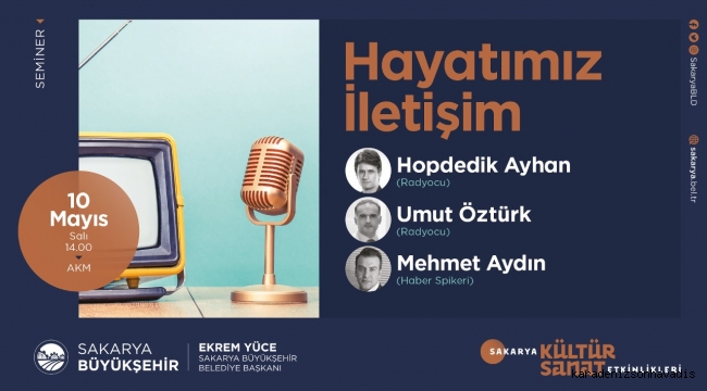 AKM’de seminerin konusu ‘Hayatımız İletişim’