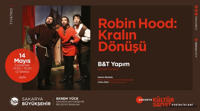 Çocuklar için 'Robin Hood'lu hafta sonu aktivitesi