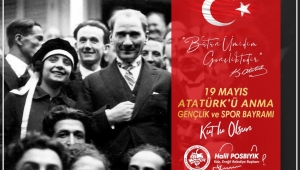 Kdz. Ereğli Belediye Başkanı Halil Posbıyık, 19 Mayıs Atatürk’ü Anma, Gençlik ve Spor Bayramı nedeniyle kutlama mesajı