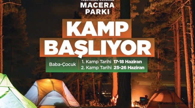 ‘Baba-Çocuk’ kampları başlıyor