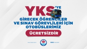 BÜYÜKŞEHİR’DEN YKS’YE GİRECEK ÖĞRENCİLERE ÜCRETSİZ ULAŞIM HİZMETİ