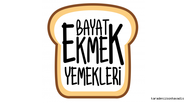 İsrafa karşı “Bayat ekmek yemekleri” kampanyası başlatıldı