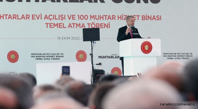 Cumhurbaşkanı Erdoğan, Muhtarlar Evi’nin açılışını gerçekleştirdi