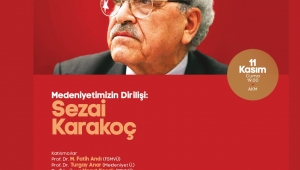 Diriliş şairi Sezai Karakoç panelde konuşulacak