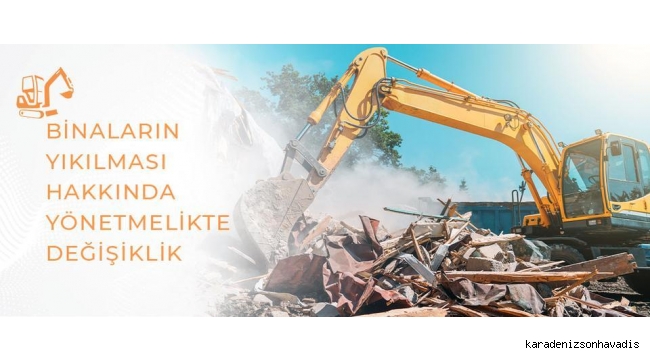 Binaların Yıkılması Hakkında Yönetmelikte Değişiklik