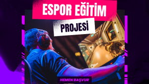 ESPOR EĞİTİMLERİ SAKARYA’DA BAŞLIYOR