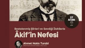 Etkinlikler ‘Akif’in Nefesi’ dinletisiyle devam edecek