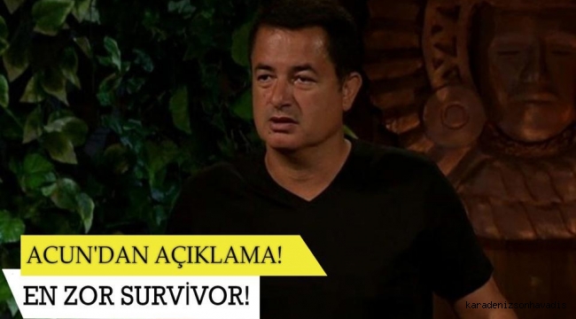 Acun'dan açıklama! En zor Survivor!