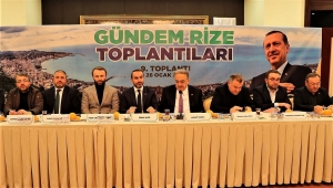 Gündem Rize'de, Rize'nin son 20 yılı değerlendirildi