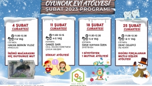 OYUNCAK EVİ ŞUBAT AYI PROGRAMI AÇIKLANDI