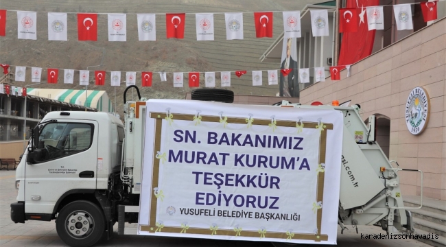 BAKAN KURUM’DAN YUSUFELİ BELEDİYESİ’NE ÇÖP KAMYONU HİBE EDİLDİ