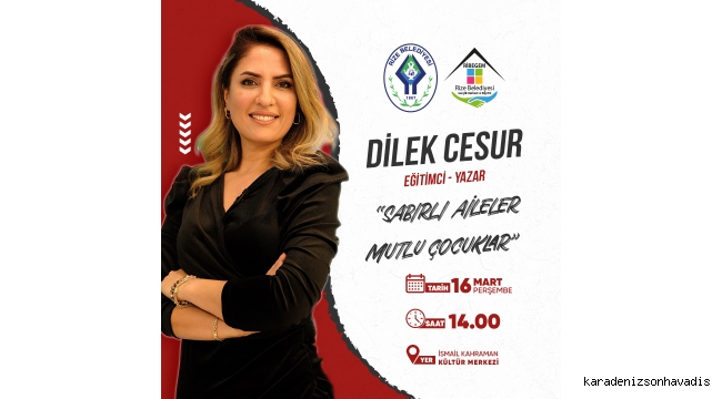 RİZE BELEDİYESİ, “SABIRLI AİLELER; MUTLU ÇOCUKLAR” İSİMLİ KONFERANS DÜZENLEYECEK