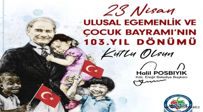 Başkan Posbıyık, 23 Nisan'ı kutladı