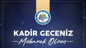 Başkan Posbıyık'tan Kadir Gecesi mesajı