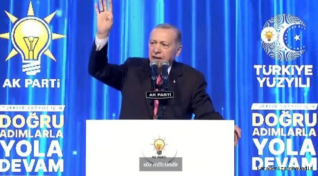 Cumhurbaşkanı Erdoğan, seçim beyannamesini açıkladı