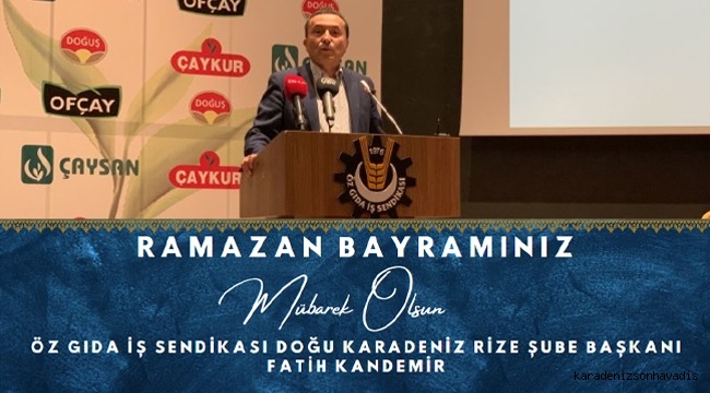 ÖZ GIDA İŞ SENDİKASI RAMAZAN BAYRAMI MESAJI