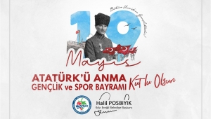 Başkan Posbıyık, 19 Mayıs Atatürk'ü Anma, Gençlik Ve Spor Bayramı'nı Kutladı