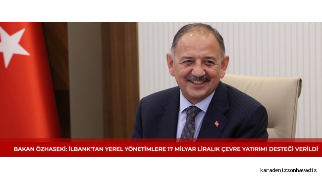 Bakan'dan Belediyelere Müjde