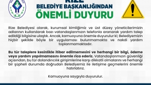 RİZE BELEDİYE BAŞKANLIĞI'NDAN ÖNEMLİ DUYURU