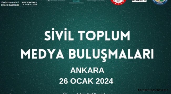 “Sivil Toplum Medya Buluşmaları” Projesi Kapanış Paneli Ankara’da yapılacak