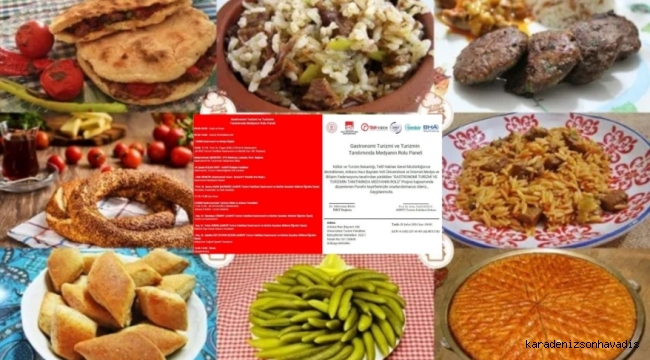 Ankara’da “Gastronomi Turizmi ve Turizmin Tanıtımında Medyanın Rolü” paneli