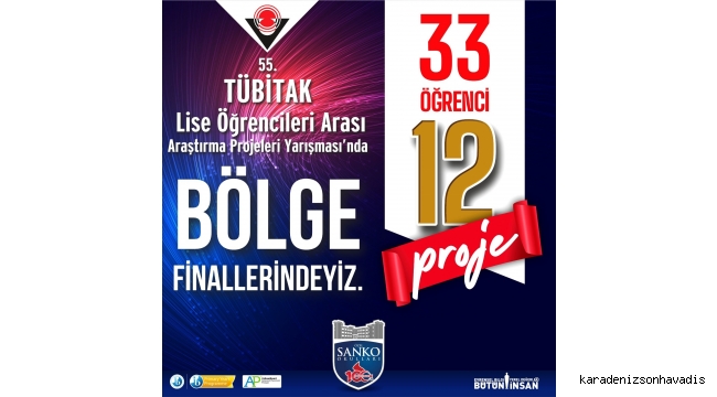 SANKO Okulları'nın 12 projesi TÜBİTAK Bölge Finallerine gidiyor