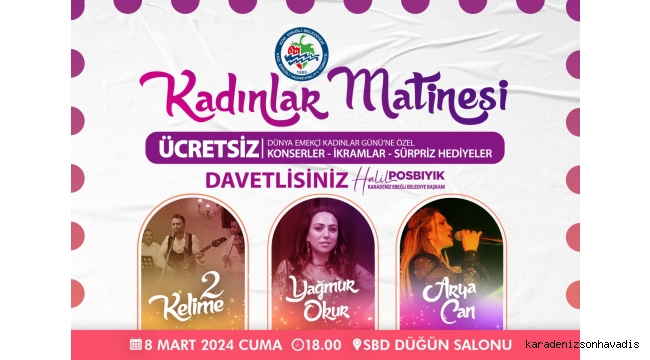 8 Mart'a özel kadınlar matinesi