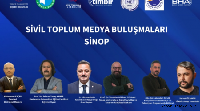 Sinop’ta “Sivil Toplum Medya Buluşmaları” programı düzenlenecek