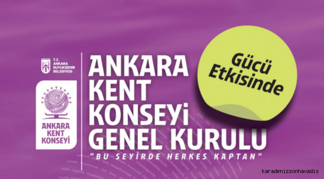 Ankara Kent Konseyi Genel Kurulu Toplanıyor 