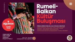 Hemşehri buluşmaları Rumeli-Balkan’la başlıyor: Sakaryalılar Millet Bahçesi’nde buluşacak