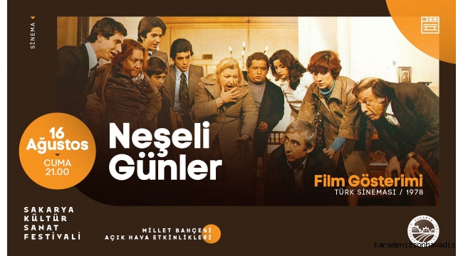 Yeşilçam filmi ‘Neşeli Günler’ Millet Bahçesi’nde izlenecek