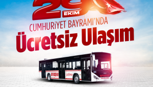  Cumhuriyet Bayramı’nda ücretsiz ulaşım hizmeti 