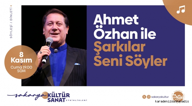 Ahmet Özhan Sakarya’da sanatseverlerle buluşacak