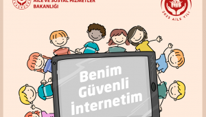 Benim Güvenli İnternetim ile Çocuklarımız Dijital Dünyada Güvende