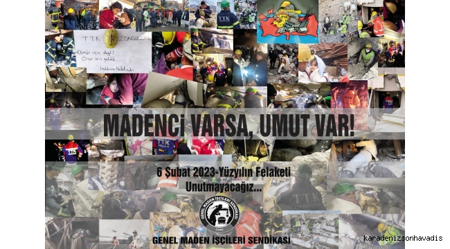 Madenci varsa umut var