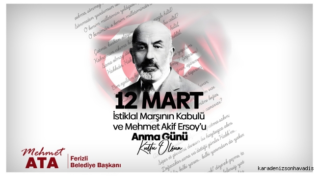 BAŞKAN ATA’DAN 12 MART İSTİKLAL MARŞI'NIN KABULÜ MESAJI