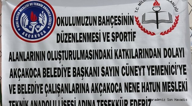 Nene Hatun Mesleki ve Teknik Anadolu Lisesinden Başkan Cüneyt Yemeniciye Pankartlı Teşekkür